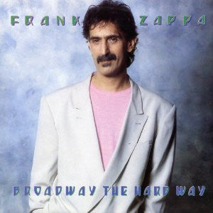 USED CD - Frank Zappa – Broadway The Hard Way For Sale