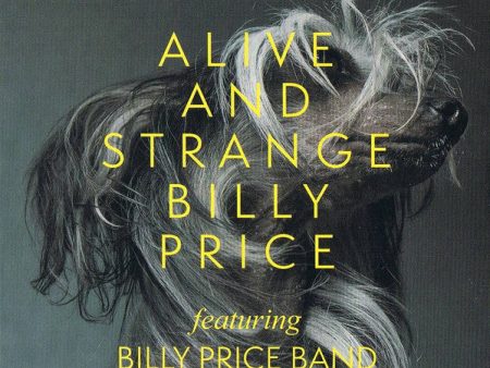 USED CD - Billy Price Featuring Billy Price Band – Alive And Strange For Sale