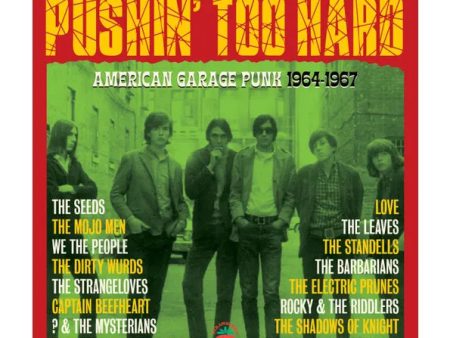 3CD - Pushin’ Too Hard:  American Garage Punk 1964-1967 For Sale