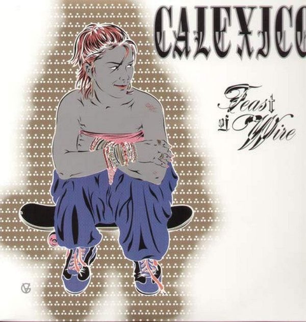 2LP - Calexico - Feast Of Wire For Sale